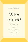 Who Rules?: Sovereignty, Nationalism, and the Fate of Freedom in the Twenty-First Century