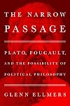 The Narrow Passage: Plato, Foucault, and the Possibility of Political Philosophy