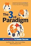 The 3rd Paradigm: A Radical Shift to Greater Success