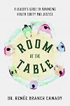 Room at the Table: A Leader's Guide to Advancing Health Equity and Justice
