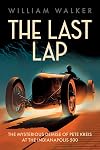 The Last Lap: The Mysterious Demise of Pete Kreis at The Indianapolis 500