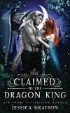 Claimed by the Dragon King (Of Fate and Kings Book 2)