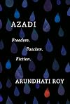 Azadi: Freedom. Fascism. Fiction.