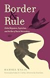 Border and Rule: Global Migration, Capitalism, and the Rise of Racist Nationalism