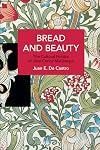 Bread and Beauty: The Cultural Politics of José Carlos Mariátegui