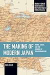 The Making of Modern Japan: Power, Crisis, and the Promise of Transformation (Studies in Critical Social Sciences)