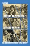 Daring to Struggle, Daring to Win: Five Decades of Resistance in Chicago’s Uptown Community