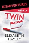 Misadventures with a Twin