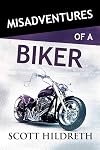 Misadventures of a Biker