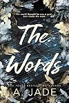 The Words: An Enemies-to-Lovers Standalone Romance