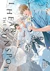 I Hear the Sunspot: Four Seasons Volume 3 (I Hear the Sunspot Series)