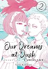 Our Dreams at Dusk: Shimanami Tasogare, Volume 2