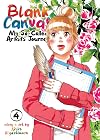 Blank Canvas: My So-Called Artist's Journey, Volume 4