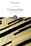 Censorship: The Motives for Suppression (In the Headlines)