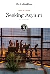 Seeking Asylum: The Human Cost (In the Headlines)