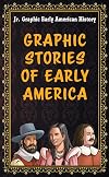 Graphic Stories of Early America (Jr. Graphic Early American History)