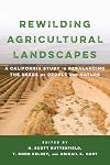 Rewilding Agricultural Landscapes: A California Study in Rebalancing the Needs of People and Nature