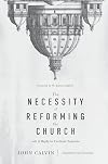 The Necessity of Reforming the Church