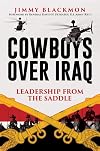 Cowboys Over Iraq: Leadership from the Saddle