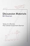 Discussion Materials: Tales of a Rookie Wall Street Investment Banker