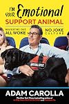 I'm Your Emotional Support Animal: Navigating Our All Woke, No Joke Culture