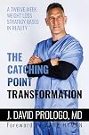 The Catching Point Transformation: A Twelve-Week Weight Loss Strategy Based in Reality