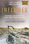 Inflamed: Abandonment, Heroism, and Outrage in Wine Country's Deadliest Firestorm