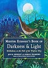 Meister Eckhart's Book of Darkness & Light: Meditations on the Path of the Wayless Way