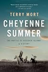 Cheyenne Summer: The Battle of Beecher Island: A History