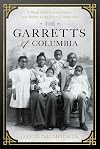 The Garretts of Columbia: A Black South Carolina Family from Slavery to the Dawn of Integration