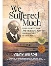 We Suffered Much: Charles Wood Irish and the Dakota Territory Railroad Survey of 1879–1881