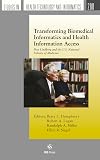 Transforming Biomedical Informatics and Health Information Access (Studies in Health Technology and Informatics)