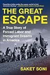 The Great Escape: A True Story of Forced Labor and Immigrant Dreams in America