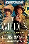 The Wildes: A Novel in Five Acts