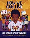How We Can Live: Principles of Black Lives Matter