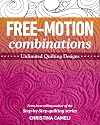 Free-Motion Combinations: Unlimited Quilting Designs