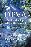 Deva: Our Relationship with the Subtle World