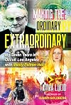 Making the Ordinary Extraordinary: My Seven Years in Occult Los Angeles with Manly Palmer Hall