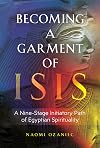 Becoming a Garment of Isis: A Nine-Stage Initiatory Path of Egyptian Spirituality