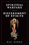 Spiritual Warfare and The Discernment of Spirits