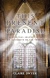 This Present Paradise