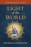 Light of the World: Daily Meditations on the Traditional Mass