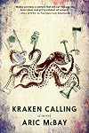 Kraken Calling: A Novel