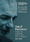 Out of Darkness: Essays on Corporate Power and Civic Resistance, 2012-2022