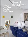 Seen in the Mirror: Things from the Cartin Collection