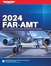 FAR-AMT 2024: Federal Aviation Regulations for Aviation Maintenance Technicians (ASA FAR/AIM Series)