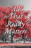 All That Really Matters