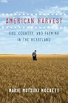 American Harvest: God, Country, and Farming in the Heartland