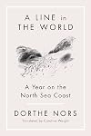 A Line in the World: A Year on the North Sea Coast