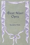 Bitter Water Opera: A Novel